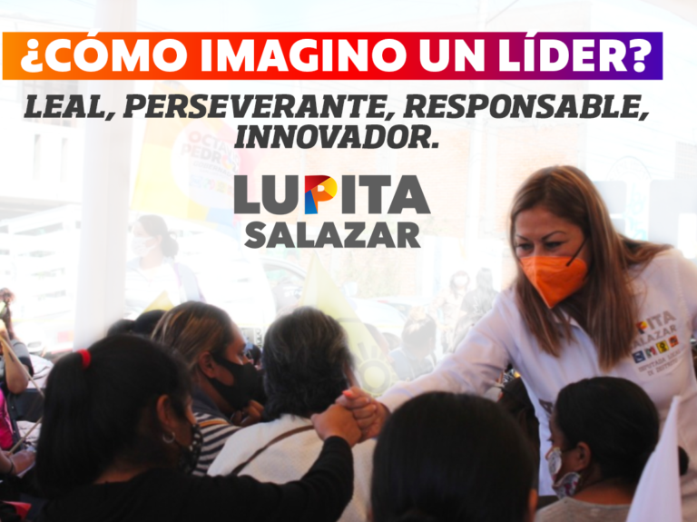 CAMPAÑA LUPITA SALAZAR 16MAYO2021