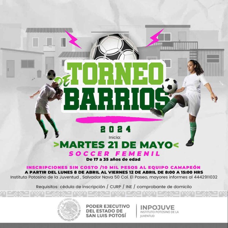 110424 9023, VUELVE EL TORNEO DE BARRIOS 2024 DEL INPOJUVE