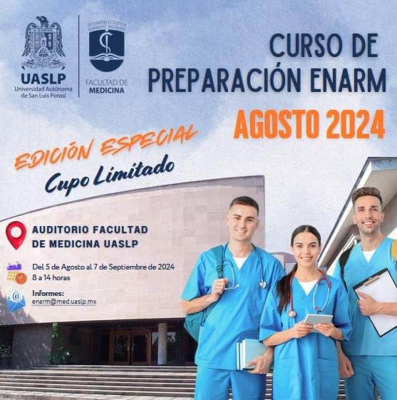 FACULTAD DE MEDICINA DE LA UASLP ORGANIZA EDICIÓN ESPECIAL DEL CURSO DE PREPARACIÓN ENARM